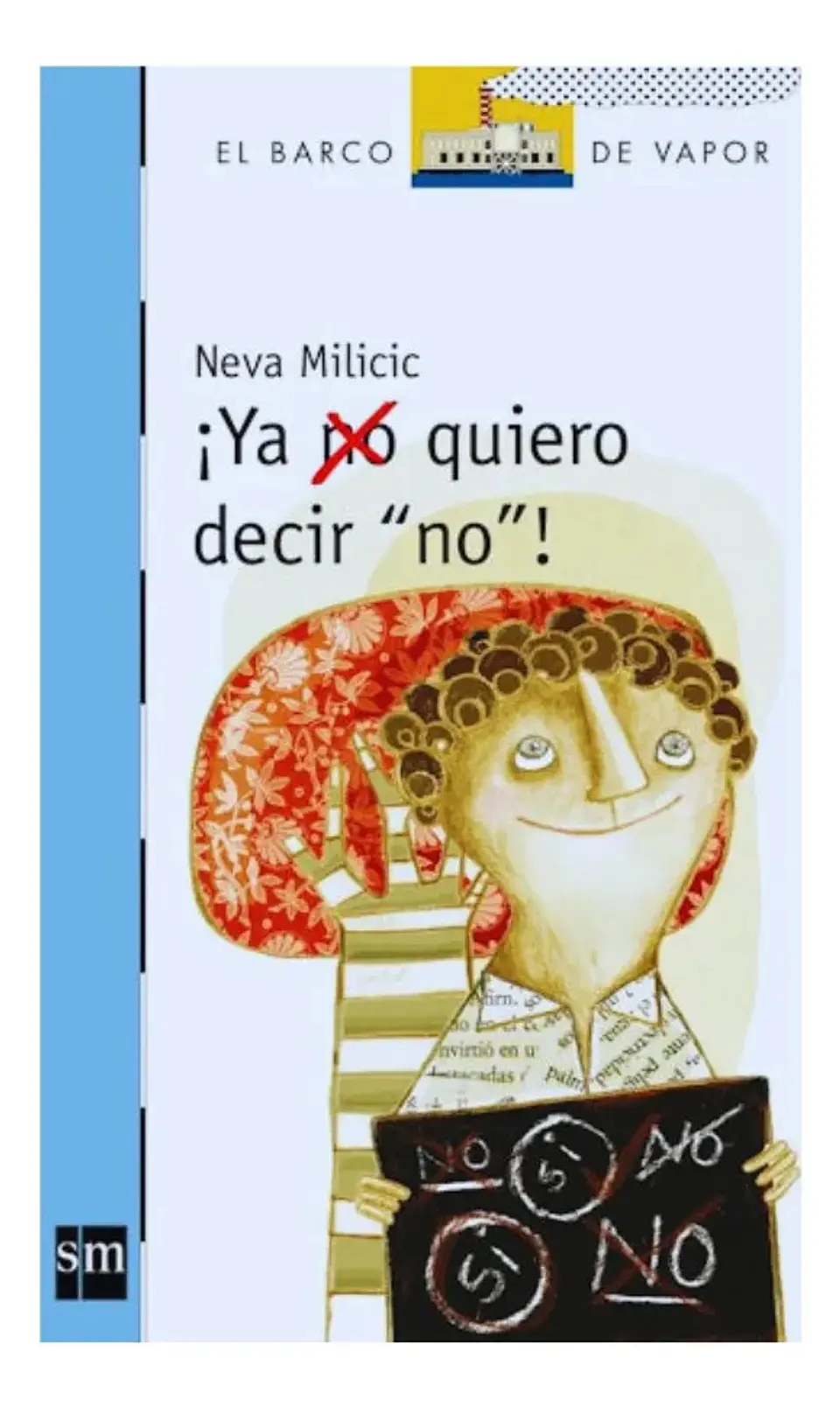 Ya No Quiero Decir No - Neva Milicic 1