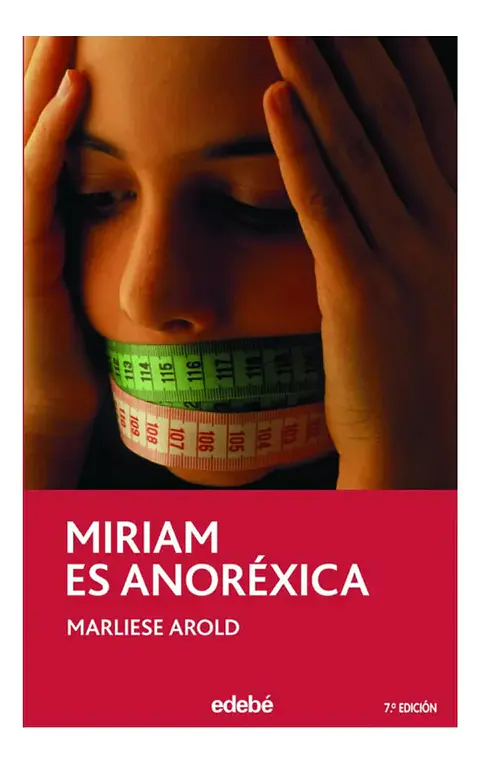 Miriam Es Anoréxica - Marliese Arold
