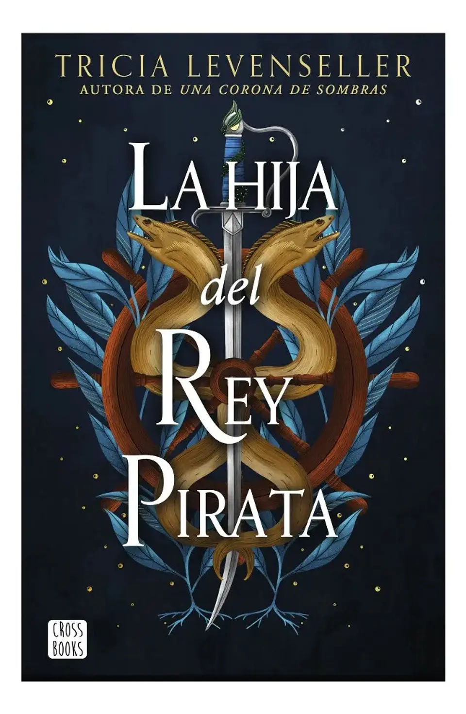 La Hija de Rey Pirata - Tricia Levenseller 1