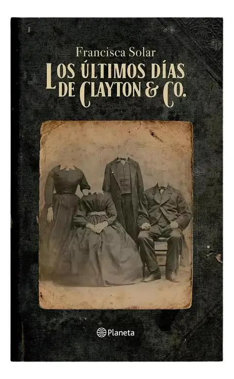 Los Últimos Días de Clayton & Co - Francisca Solar