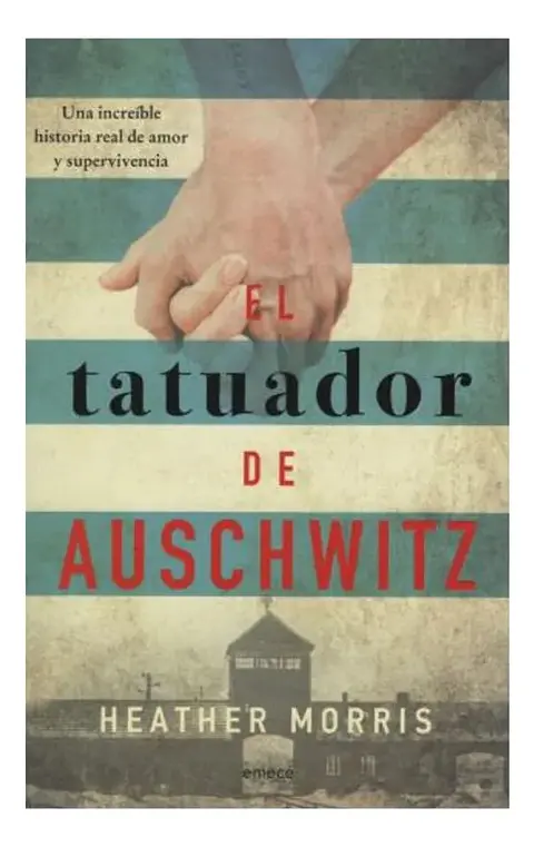 El Tatuador de Auschwitz - Heather Morris