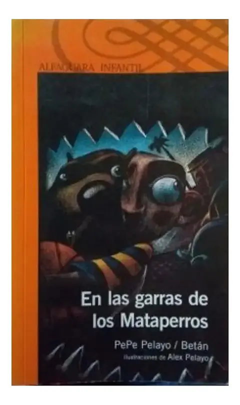 En las Garras de los Mataperros - Pepe Pelayo