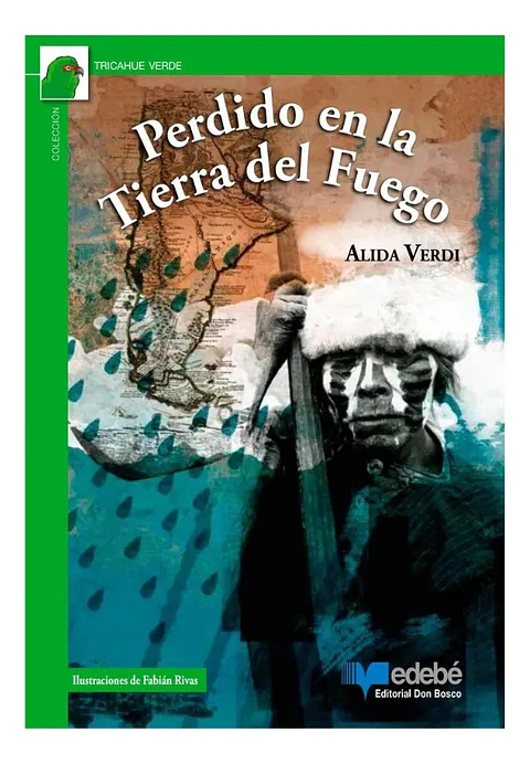 Perdido en la Tierra del Fuego - Alida  Verdi