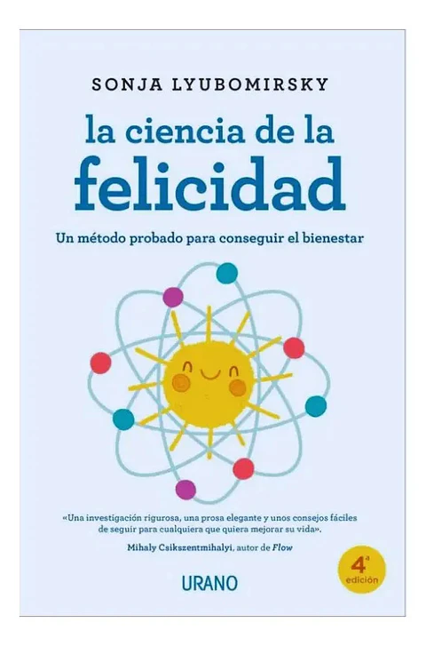 La Ciencia de la Felicidad - Sonja Lyubomirsky
