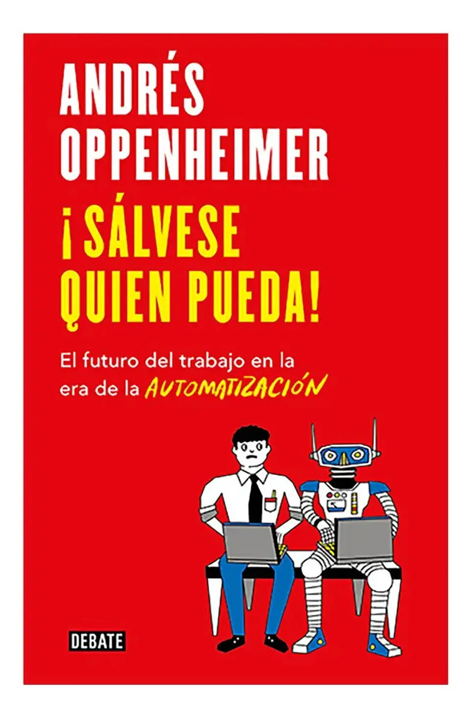 Sálvese Quien Pueda - Andrés Oppenheimer 1