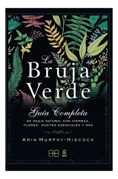 La Bruja Verde - Arin Murphy - Hiscock