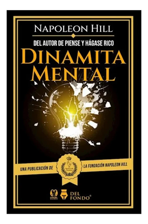 Dinamita Mental - Napoleón Hill / Andrew Carnegie