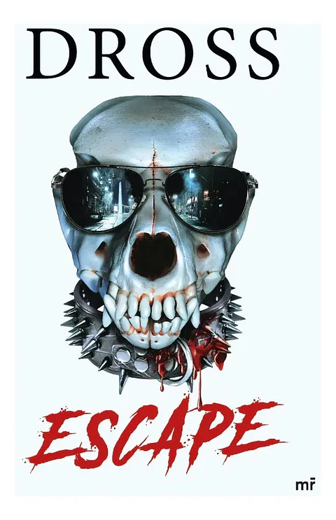 Escape - Dross