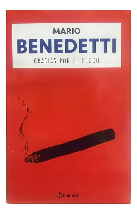 Gracias por el Fuego - Mario Benedetti