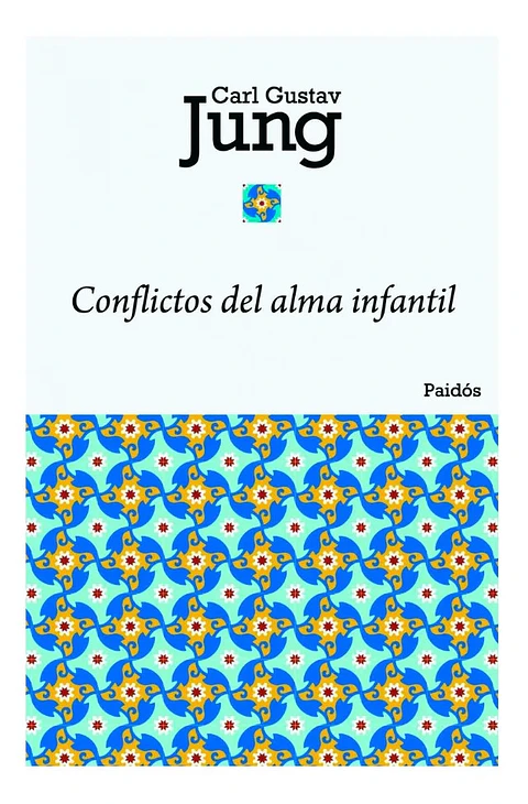Conflictos del Alma Infantil - Carl Gustav Jung