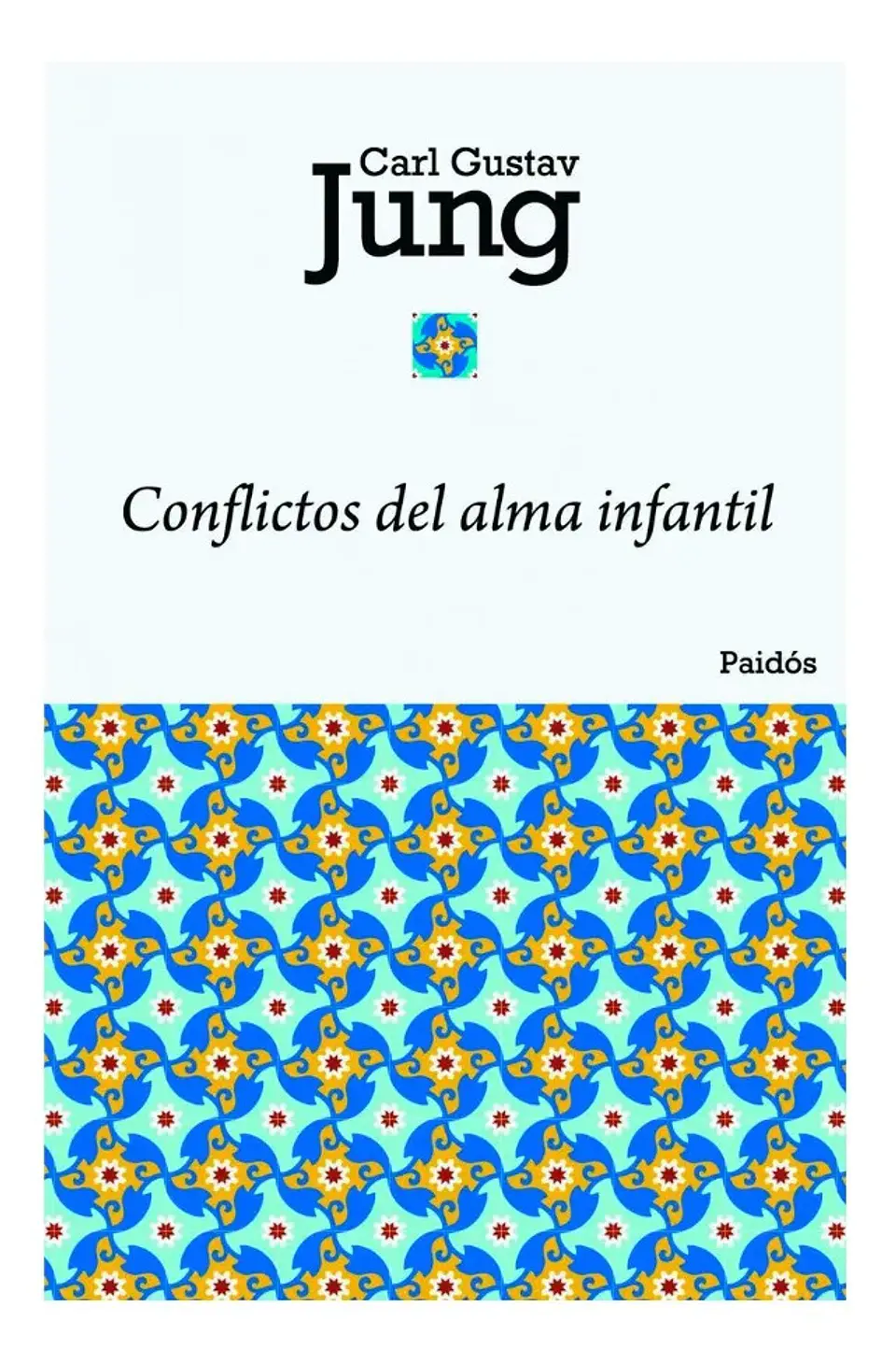 Conflictos del Alma Infantil - Carl Gustav Jung 1