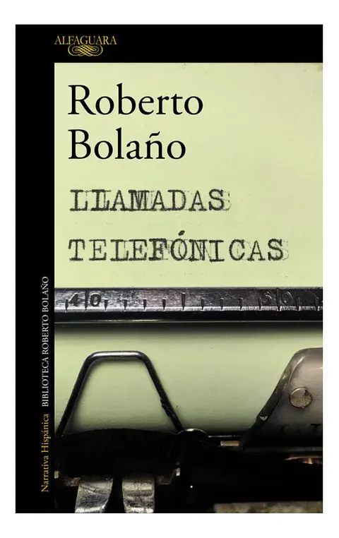 Llamadas Telefónicas - Roberto Bolaño
