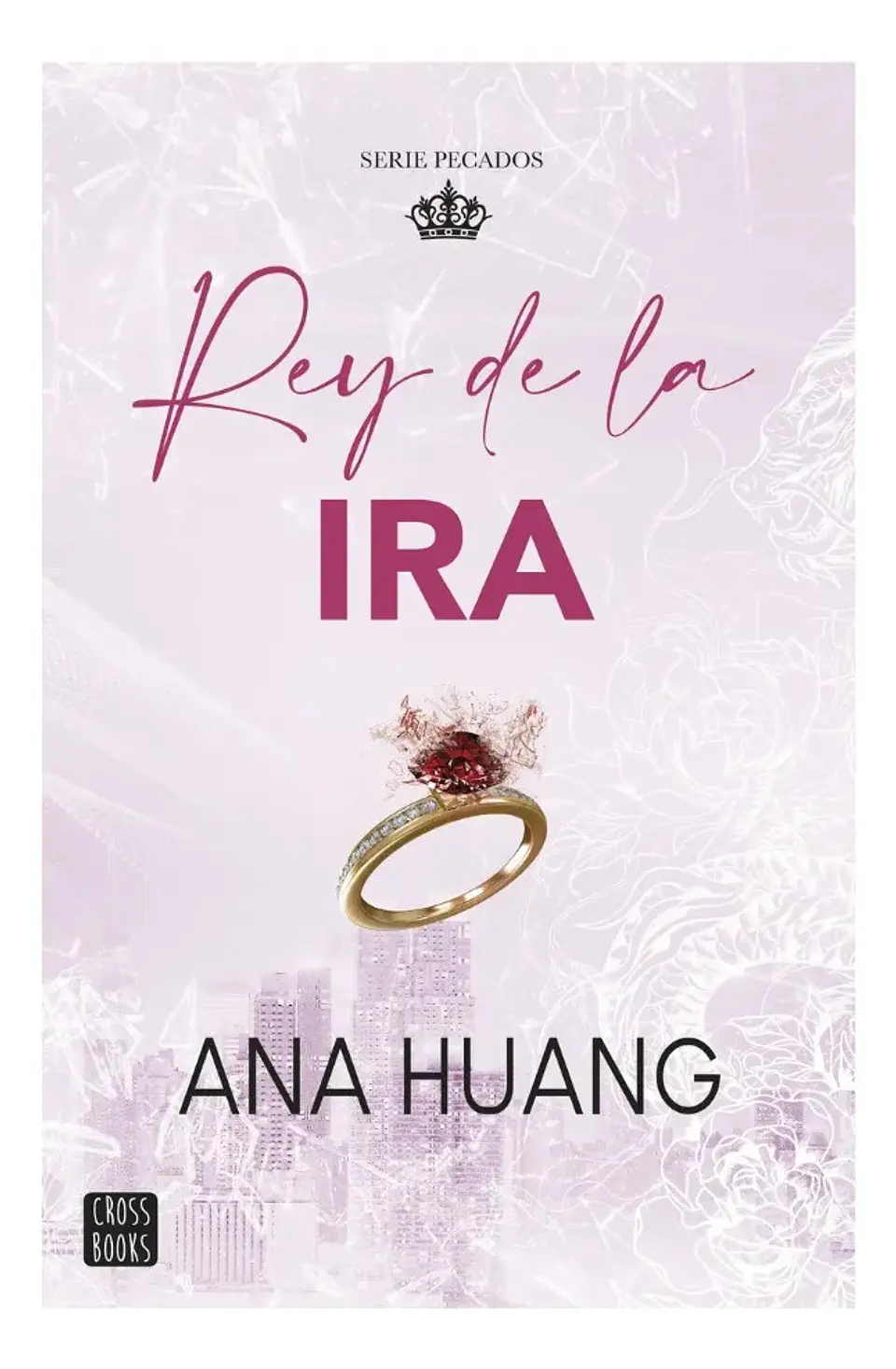 Rey de la Ira - Ana Huang 1