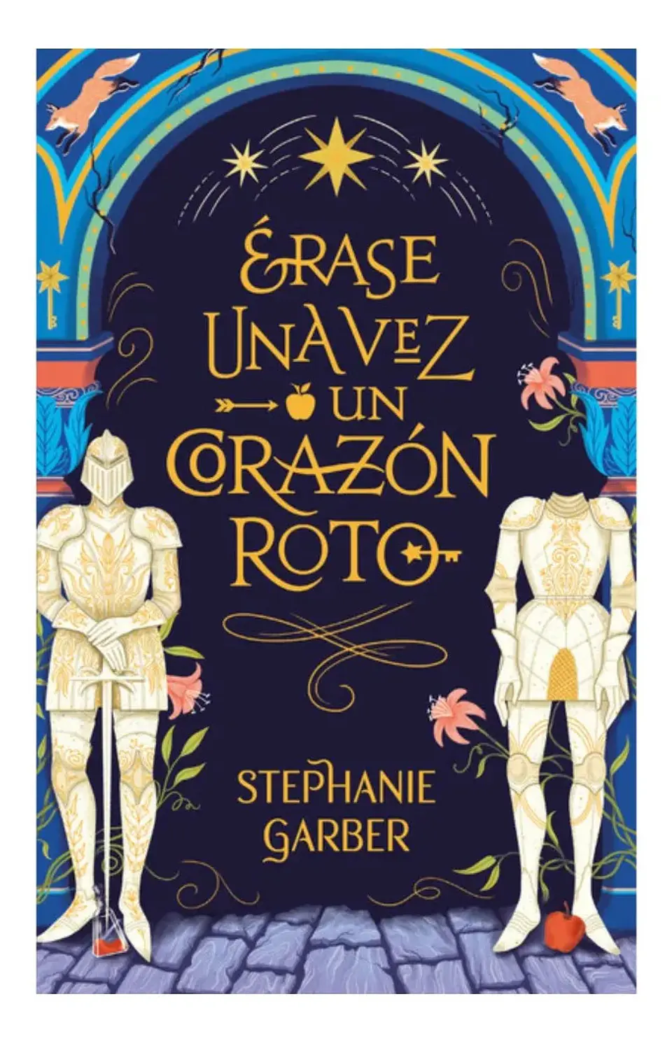Érase una Vez un Corazón Roto - Stephanie Garber 1