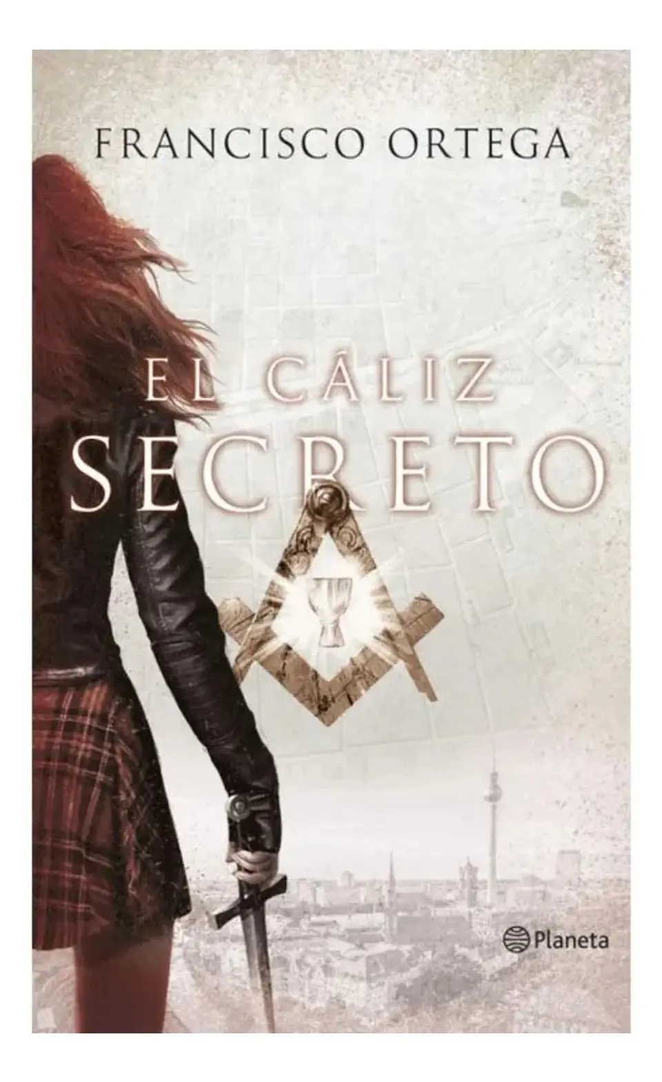 El Cáliz Secreto - Francisco Ortega 1