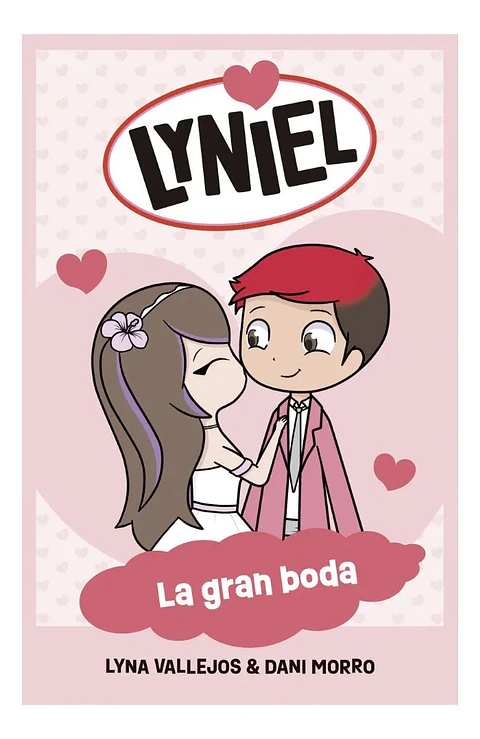 Lyniel la Gran Boda - Lyna Vallejos & Dani Morro