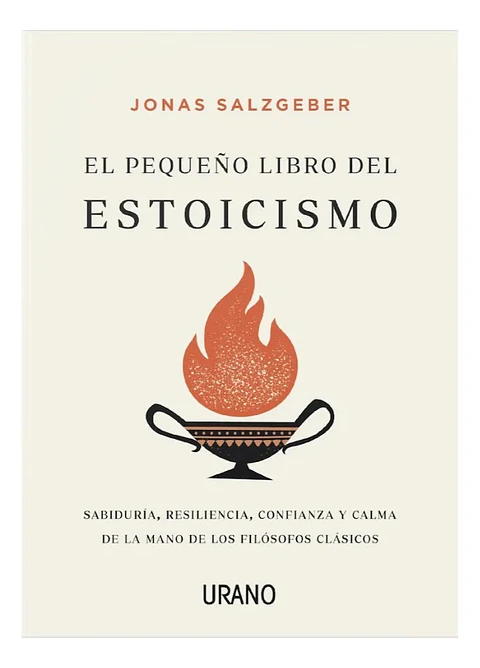 El Pequeño Libro del Estoicismo - Jonas Salzgeber