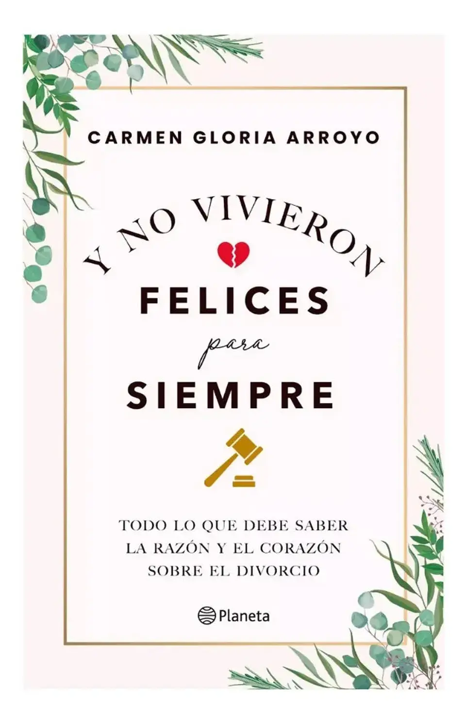 Y No Vivieron Felices para Siempre - Caermen Gloria Arroyo 1