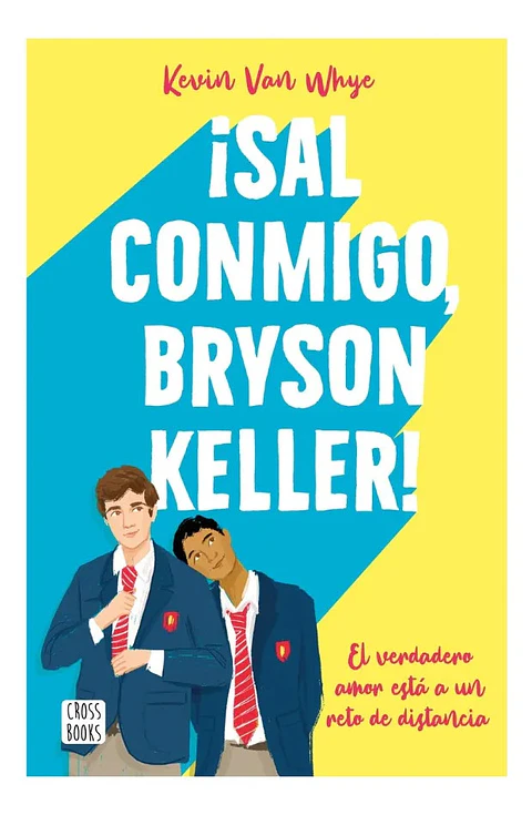 Sal Conmigo, Bryson Keller - Kevin Van Whye