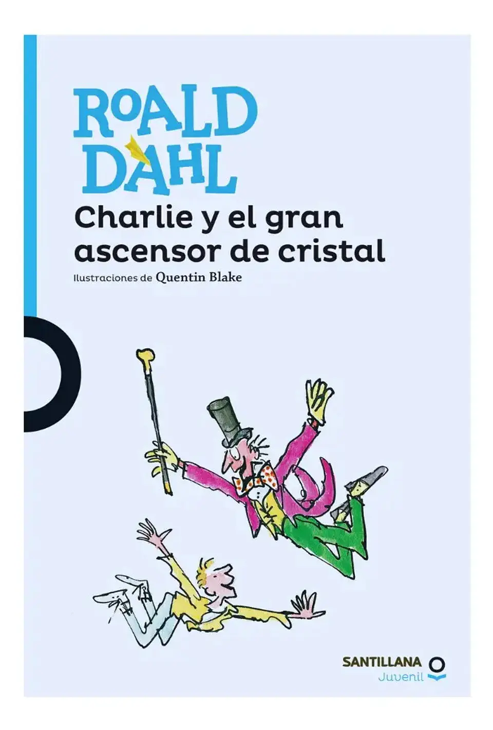 Charlie y el Gran Ascensor de Cristal - Roald Dahl 1