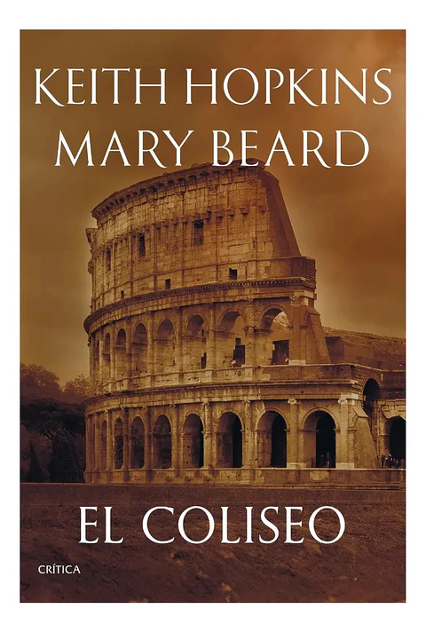 El Coliseo - Keith Hopkins & Mary Beard