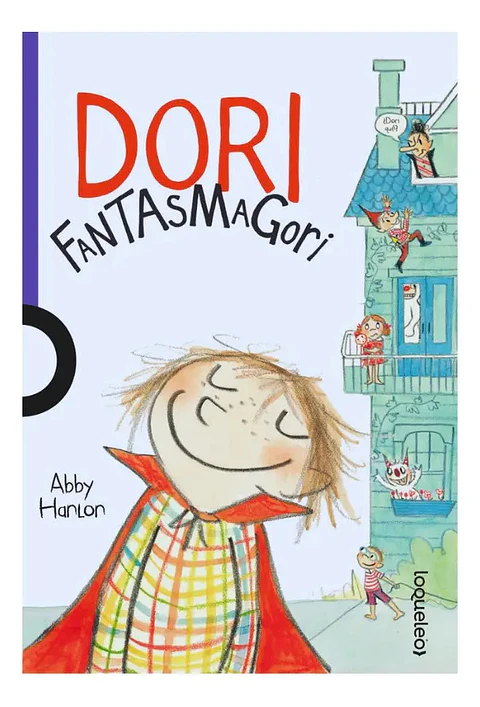 Dori Fantasmagori - Abby Harlon