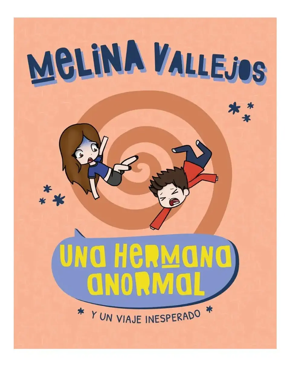 Una Hermana Anormal y un Viaje Inesperado - Lyna Vallejos 1
