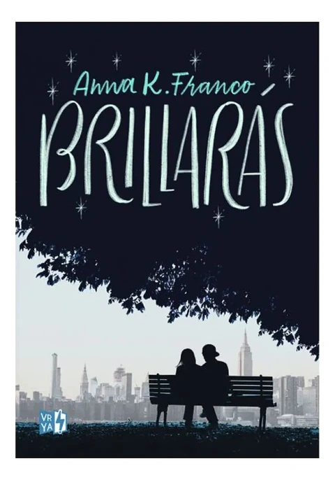 Brillarás - Anna K. Franco