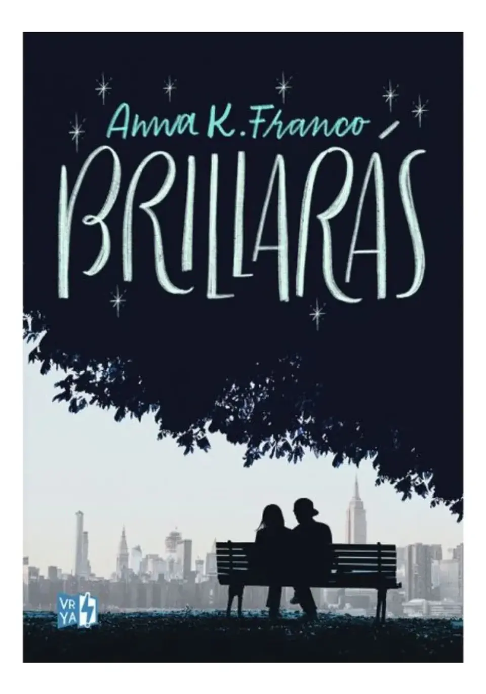 Brillarás - Anna K. Franco 1