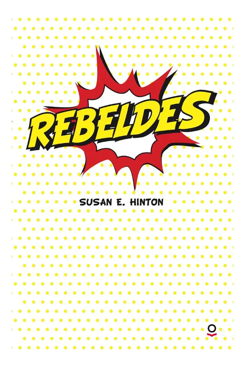 Rebeldes - Susan E. Hinton 1