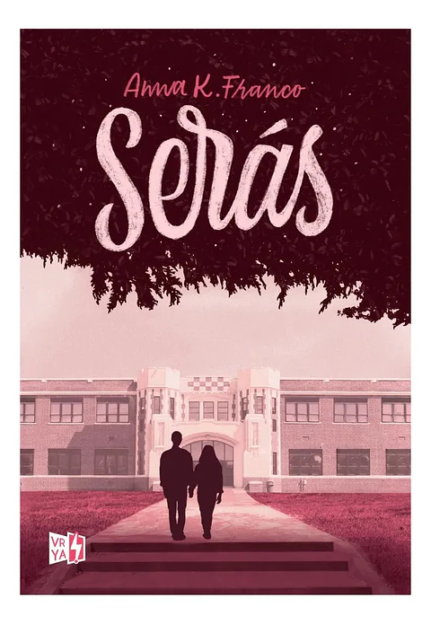 Serás - Anna K. Franco