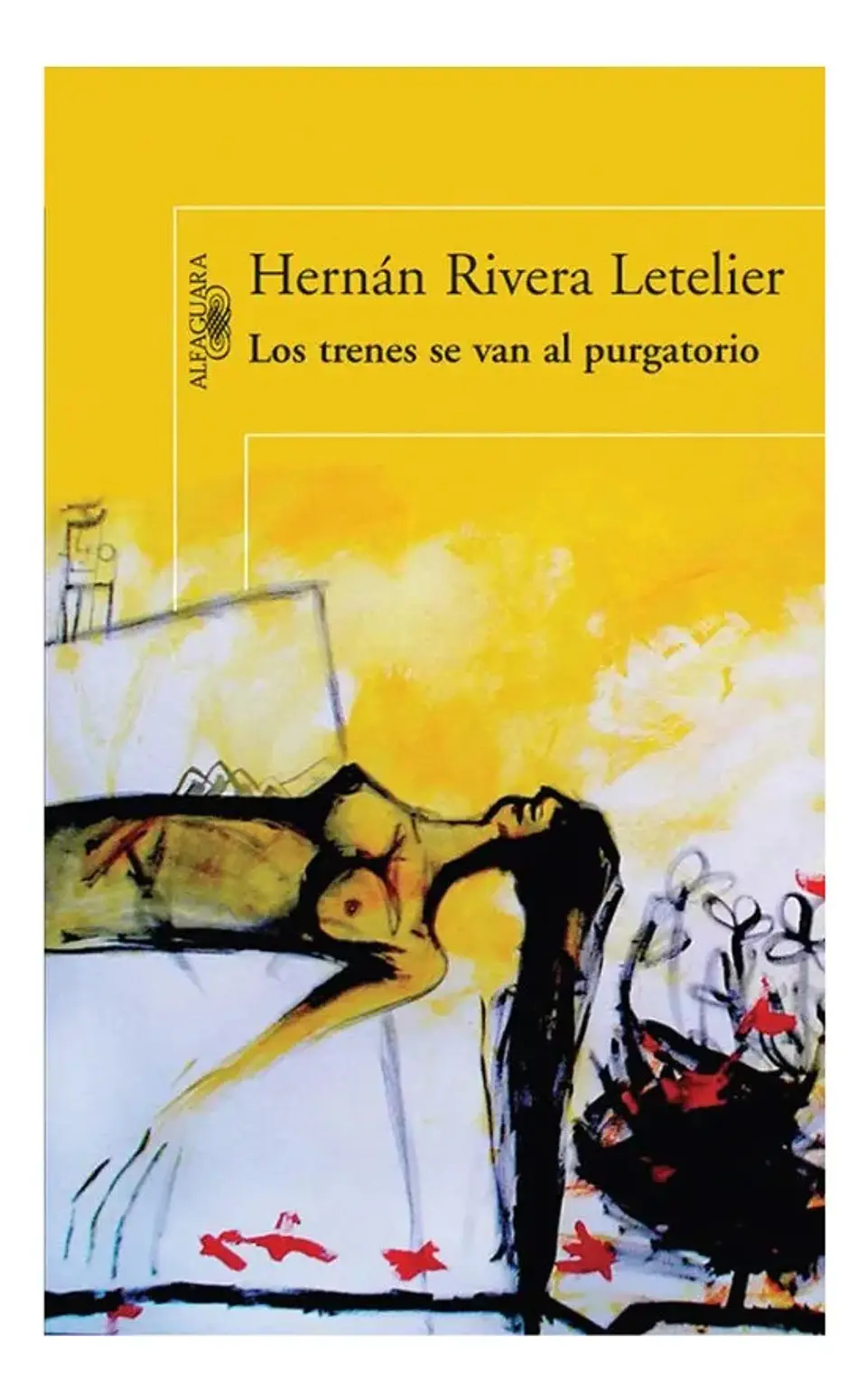 Los Trenes Se Van al Purgatorio - Hernán Rivera Letelier 1