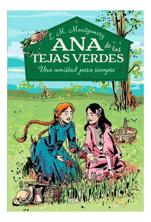 Ana de las Tejas Verdes 2 una Amistad para Siempre