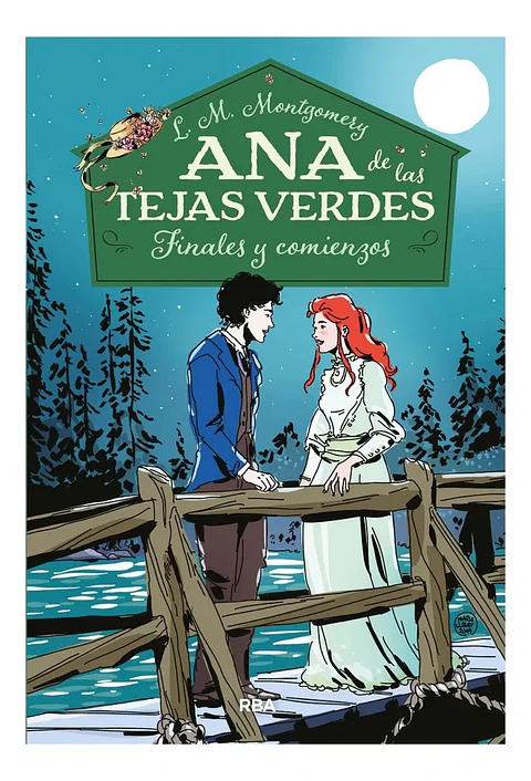 Ana de las Tejas Verdes 6 Finales y Comienzos