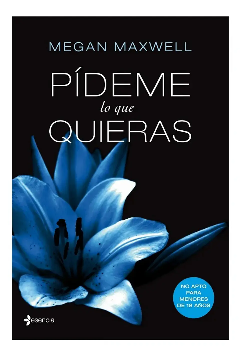 Pídeme Lo Que Quieras - Megan Maxwell 1