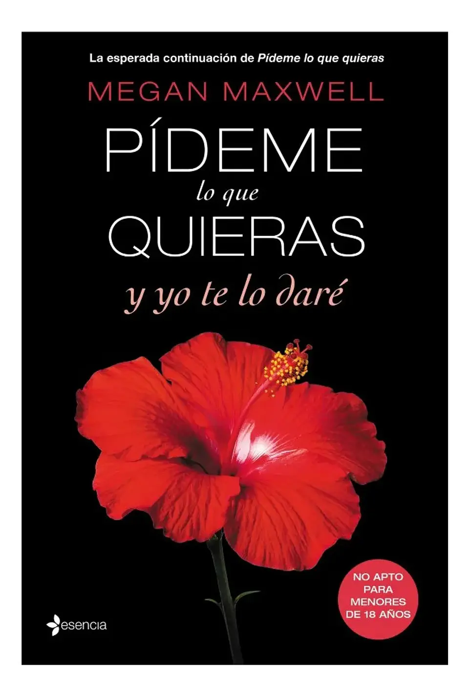 Pídeme Lo Que Quieras y Yo Te Lo Daré - Megan Maxwell 1
