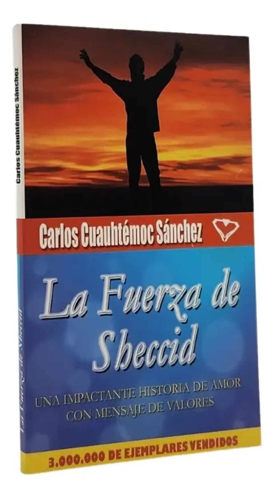 La Fuerza de Sheccid - Carlos Cuauhtémoc Sánchez 1