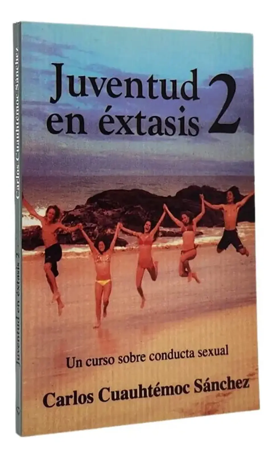 Juventud en Éxtasis 2 - Carlos Cuauhtémoc Sánchez 1