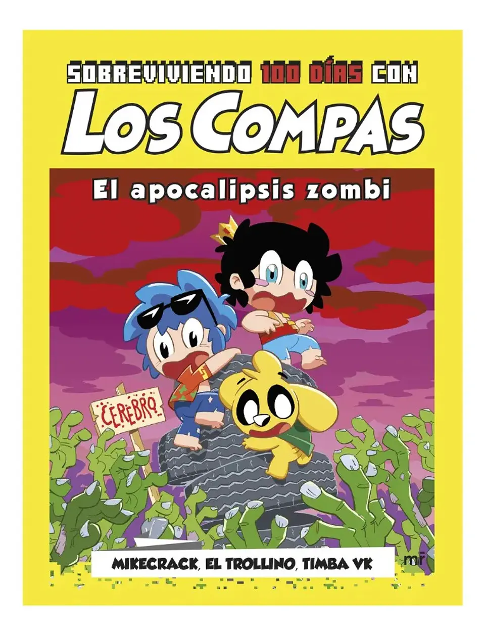 Sobreviviendo 100 Días con los Compas - el Apocalipsis Zombi 1