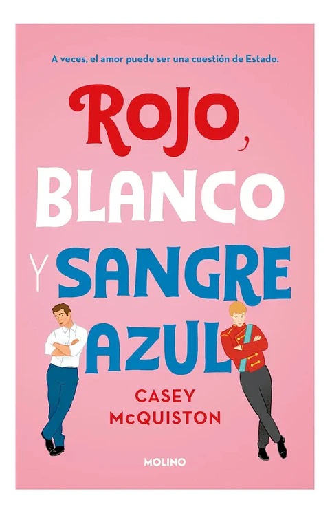 Rojo, Blanco y Sangre Azul - Casey Mcquiston