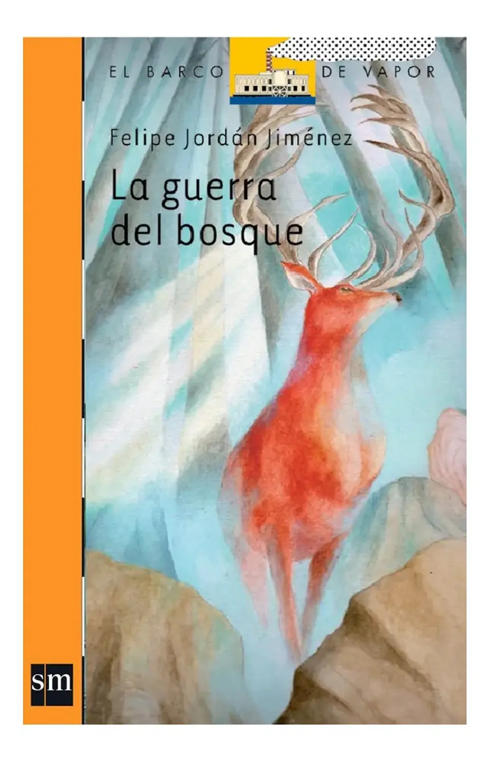 La Guerra del Bosque - Felipe Jordán Jiménez 1