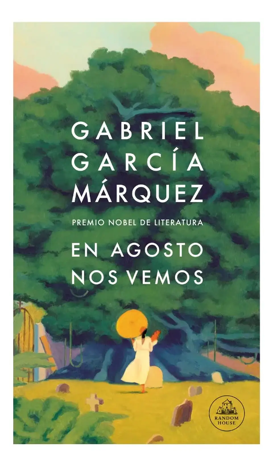 En Agosto Nos Vemos - Gabriel García Márquez 1