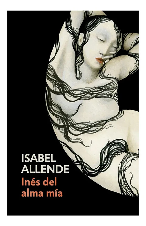 Inés del Alma Mía - Isabel Allende
