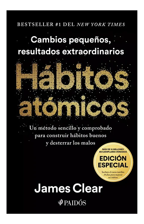 Hábitos Atómicos - James Clear / Edición Especial
