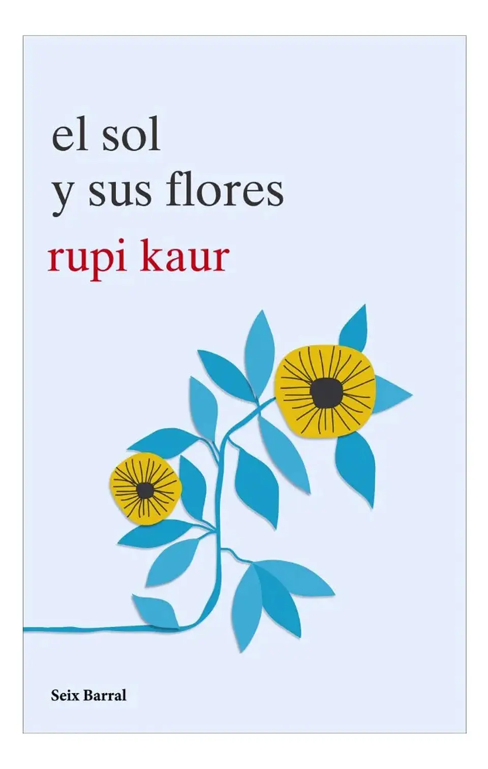 El Sol y Su Flores - Rupi Kaur 1