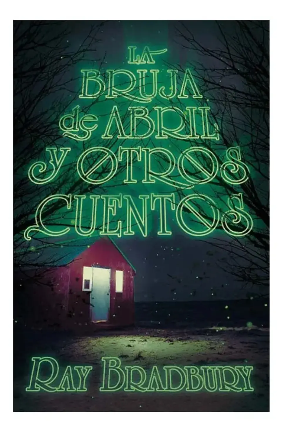 La Bruja de Abril y Otros Cuentos - Ray Bradbury 1