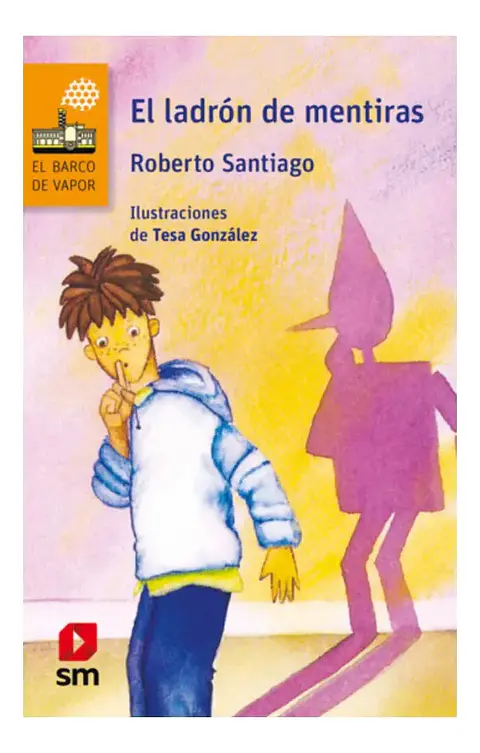 El Ladrón de Mentiras - Roberto Santiago