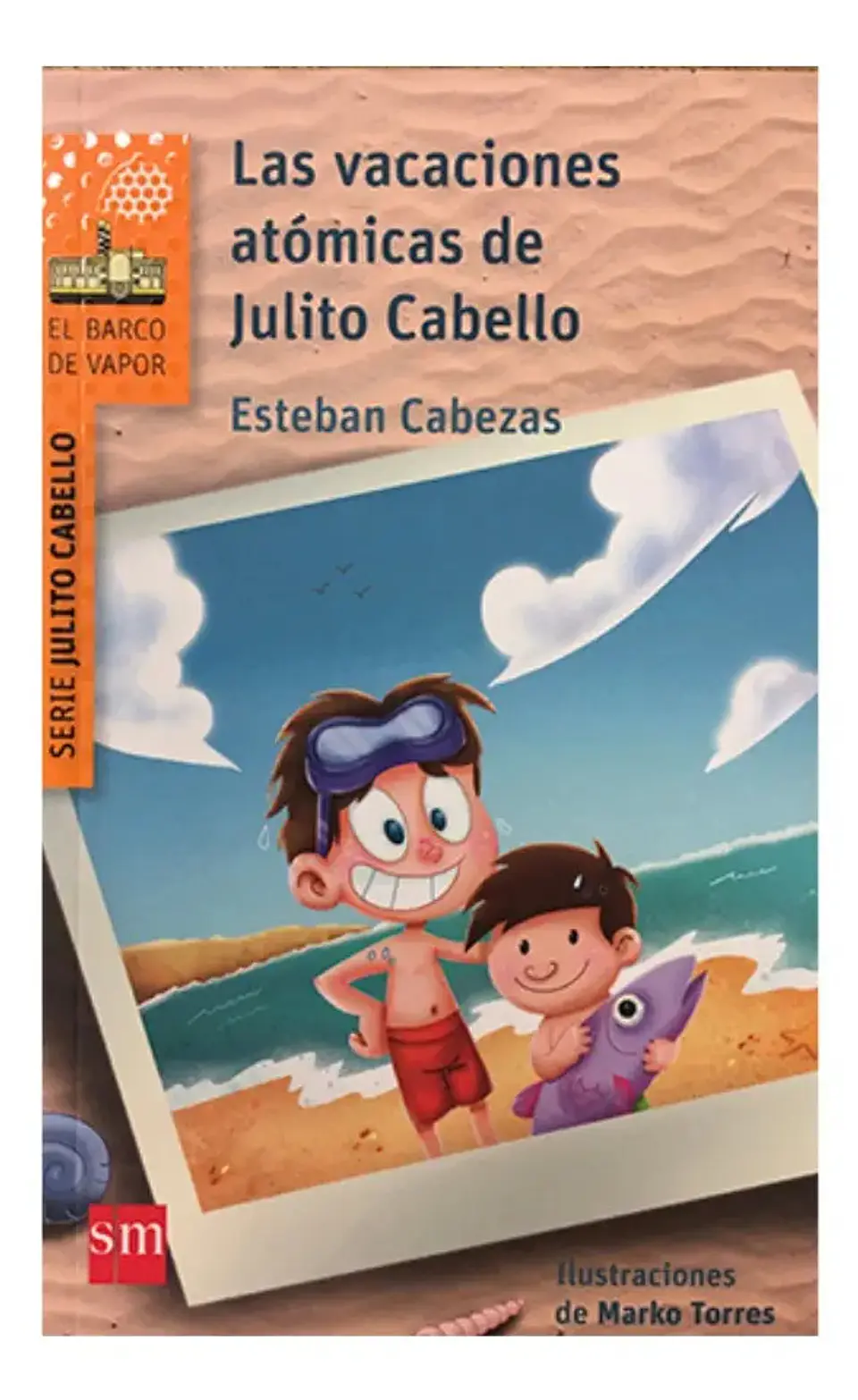 Las Vacaciones Atómicas de Julito Cabello - Esteban Cabezas 1