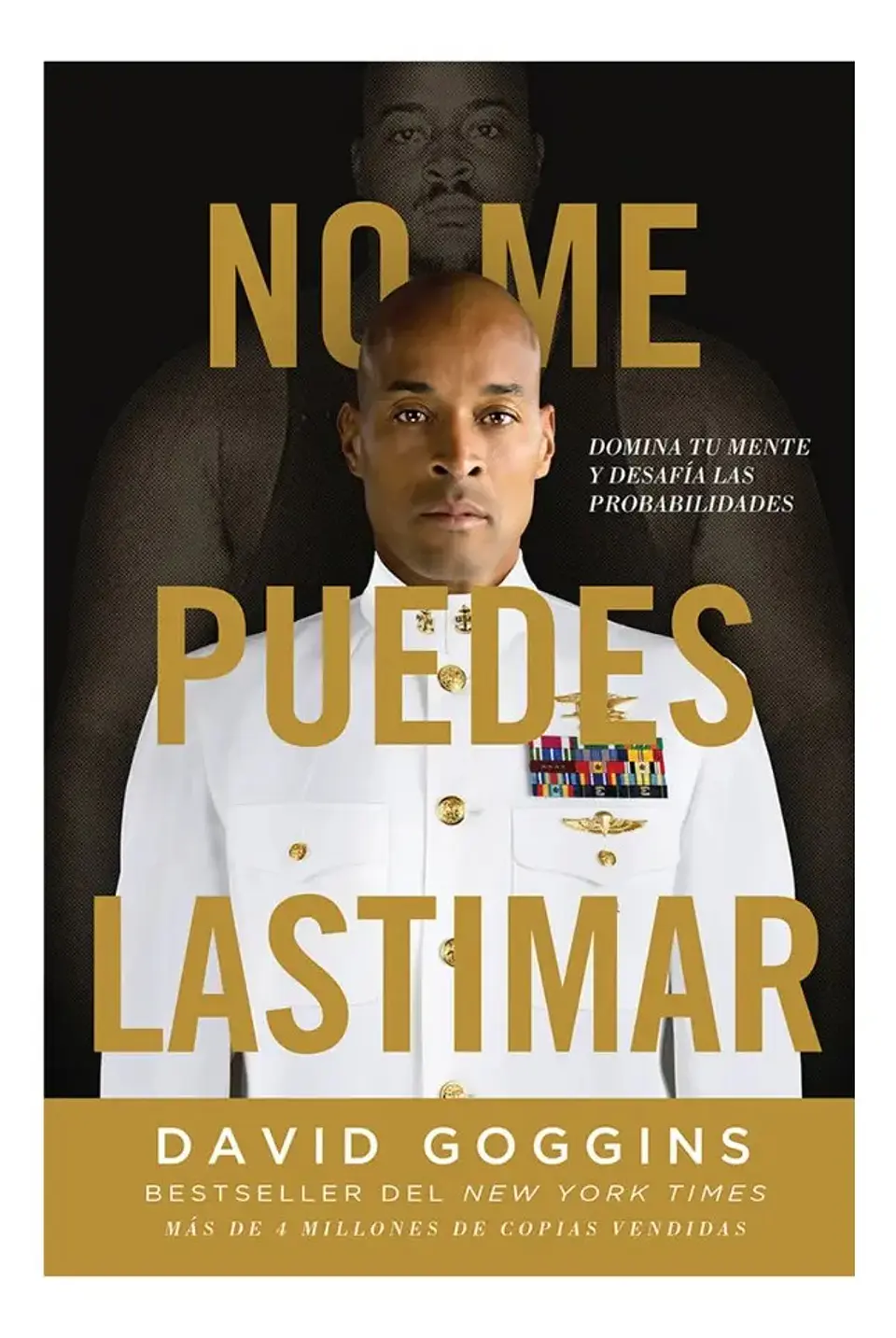 No Me Puedes Lastimar - David Goggins 1