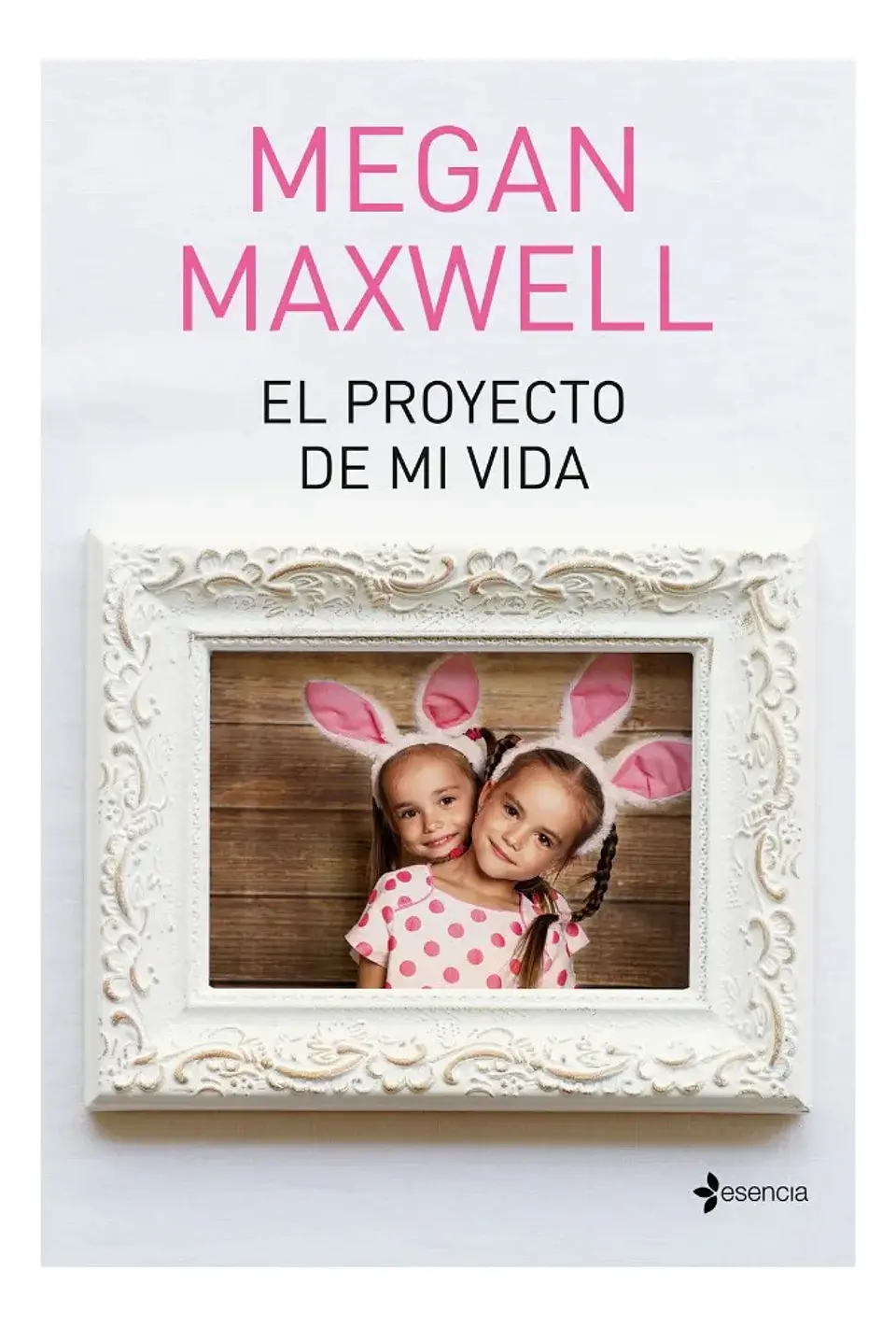 El Proyecto de Mi Vida - Megan Maxwell 1